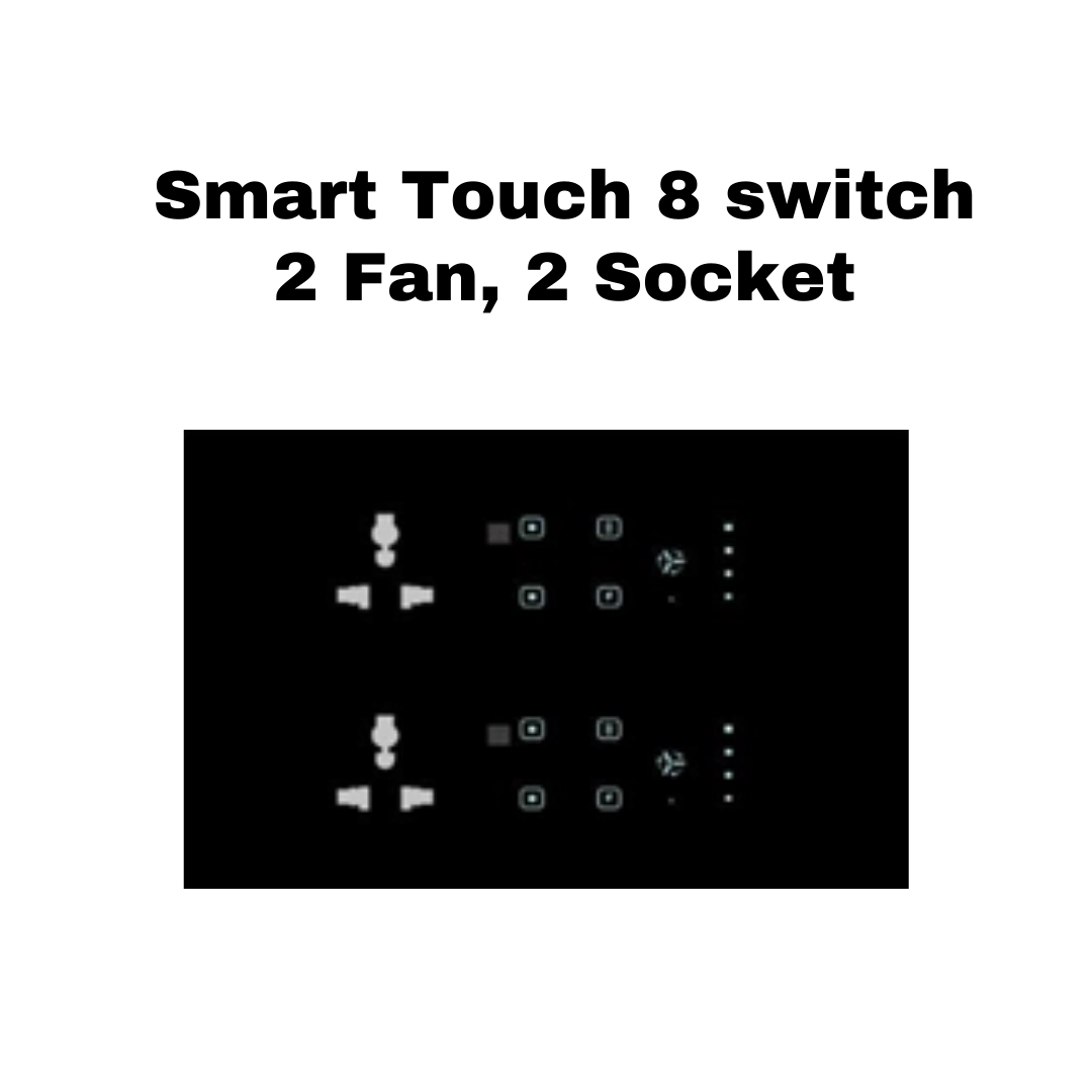 12 module smart touch 8 switch and 2 fan 2 socket board automation india